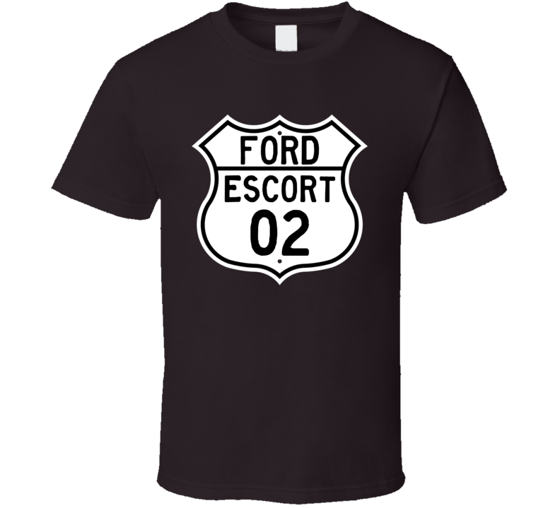 2002 Escort Custom Highway Route Sign T Shirt 2002 Escort Custom Highway Route Sign T Shirt