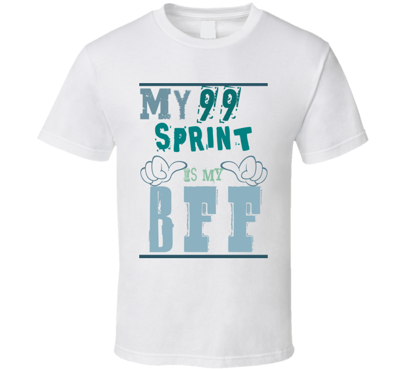 My 1999 Chevy Sprint Is My BFF Funny Car T Shirt My 1999 Chevy Sprint Is My BFF Funny Car T Shirt