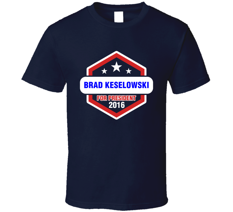 Brad Keselowski For President T Shirt Brad Keselowski For President T Shirt