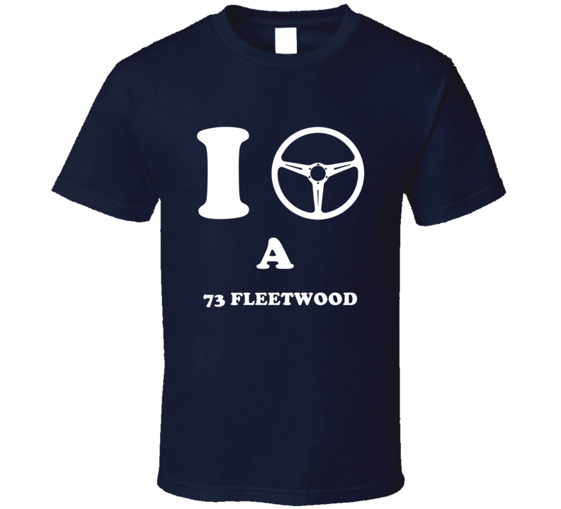 I Drive A 1973 Cadillac Fleetwood Steering Whel T Shirt I Drive A 1973 Cadillac Fleetwood Steering Whel T Shirt