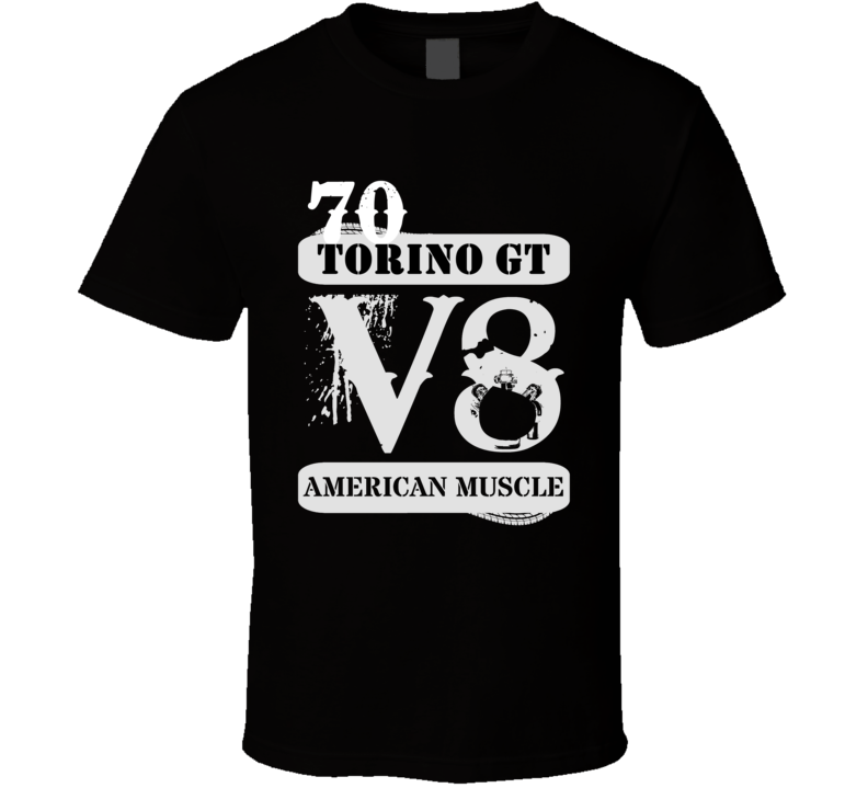 1970  TORINO GT American Muscle V8 Car Lover T Shirt