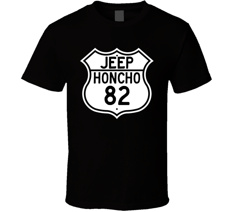 Highway Route Sign Jeep 1982 Honcho T Shirt