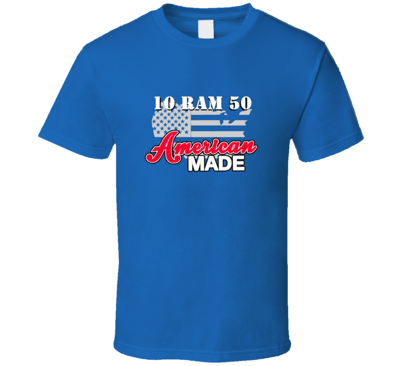 2010 Dodge Ram 50 American Made Coors Label Parody T Shirt