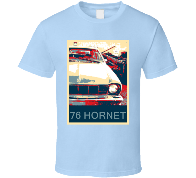 1976 AMC Hornet Hope Style Unique Car T Shirt