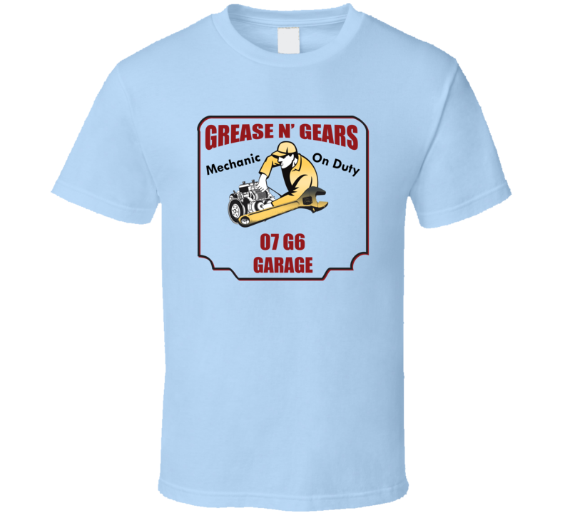 Grease N Gear 07 G6 Garage T Shirt Grease N Gear 07 G6 Garage T Shirt