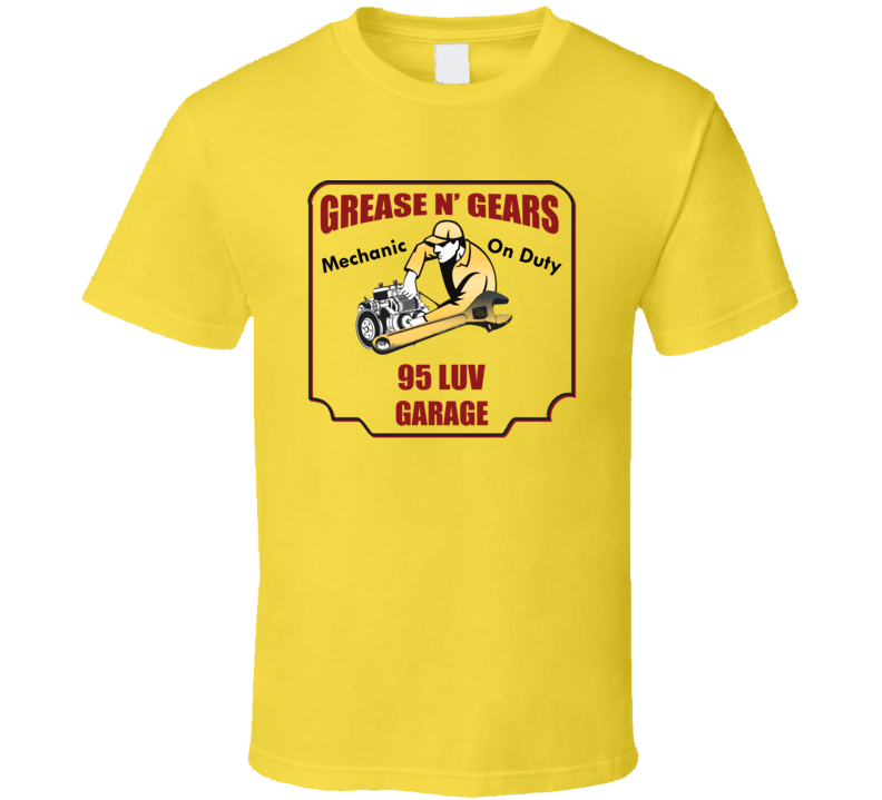 Grease N Gear 95 Luv Garage T Shirt Grease N Gear 95 Luv Garage T Shirt