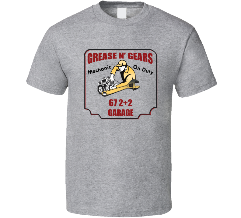 Grease N Gear 67 2+2 Garage T Shirt Grease N Gear 67 2+2 Garage T Shirt
