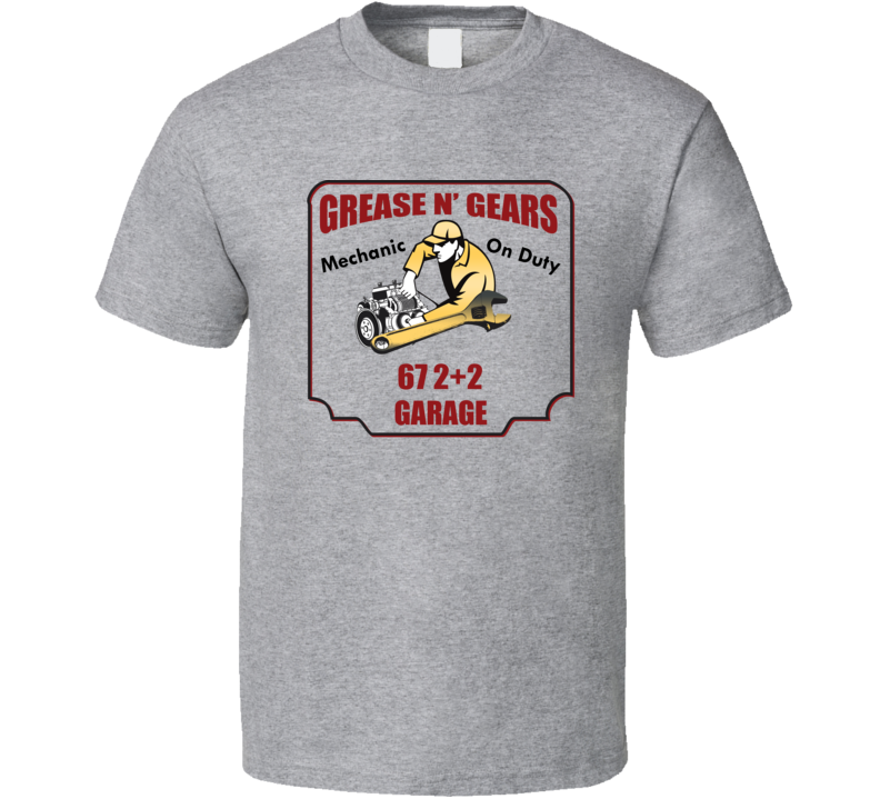 Grease N Gear 67 2+2 Garage T Shirt