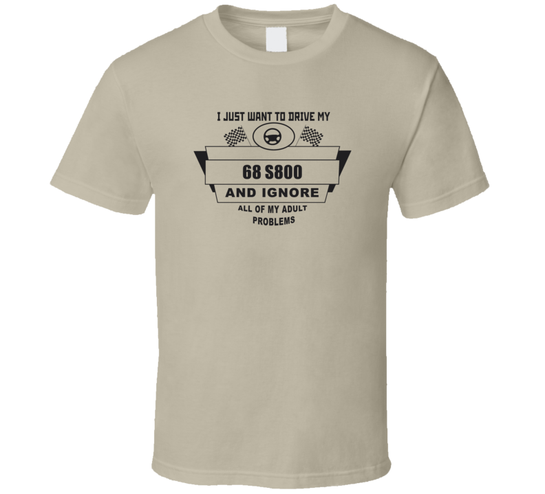 I Just Want To Drive My 1968 S800 And Ignore All My Adult Problems Fun