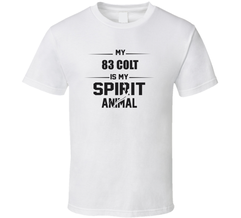 My 1983 Colt Is My Spirit Animal Funny T Shirt