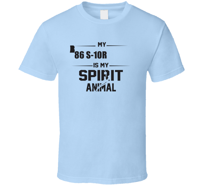 My 1986 S-10 Blazer Is My Spirit Animal Funny T Shirt