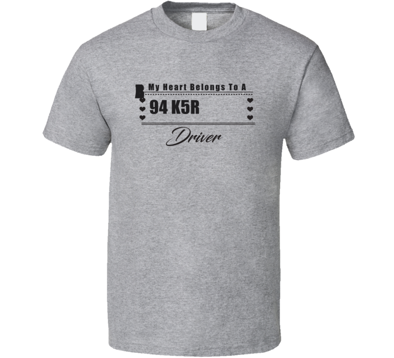 My Heart Belongs To A 1994 K5 Blazer Driver Light Color T Shirt My Heart Belongs To A 1994 K5 Blazer Driver Light Color T Shirt