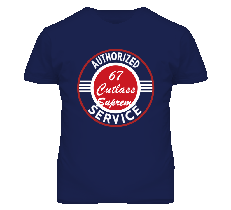 Authorized Service 1967 Oldsmobile Cutlass Supreme Dark T Shirt Authorized Service 1967 Oldsmobile Cutlass Supreme Dark T Shirt