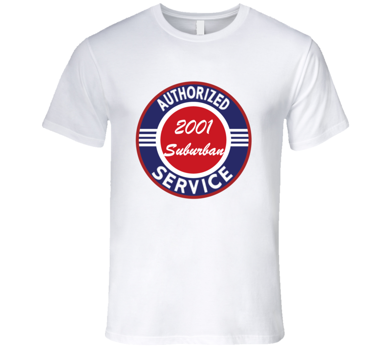 Authorized Service 2001 Chevy Suburban T Shirt