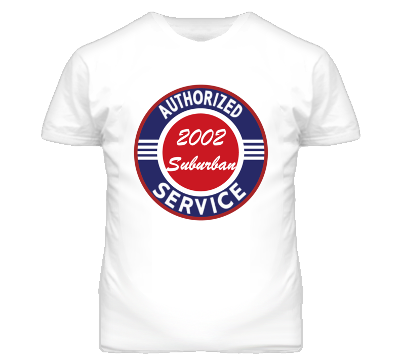 Authorized Service 2002 Chevy Suburban T Shirt