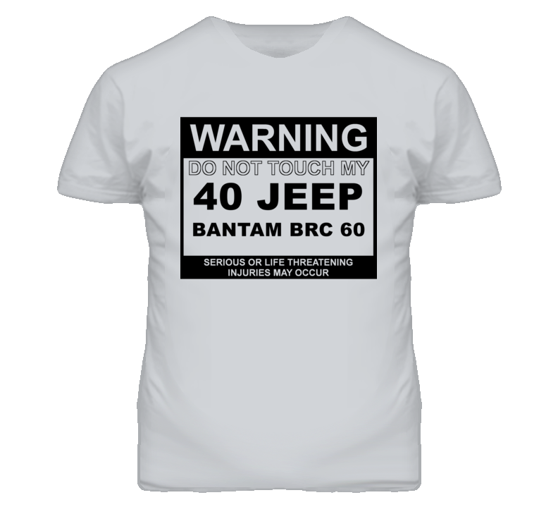 Warning Do Not Touch My 1940 Bantam BRC 60 Funny Car T Shirt