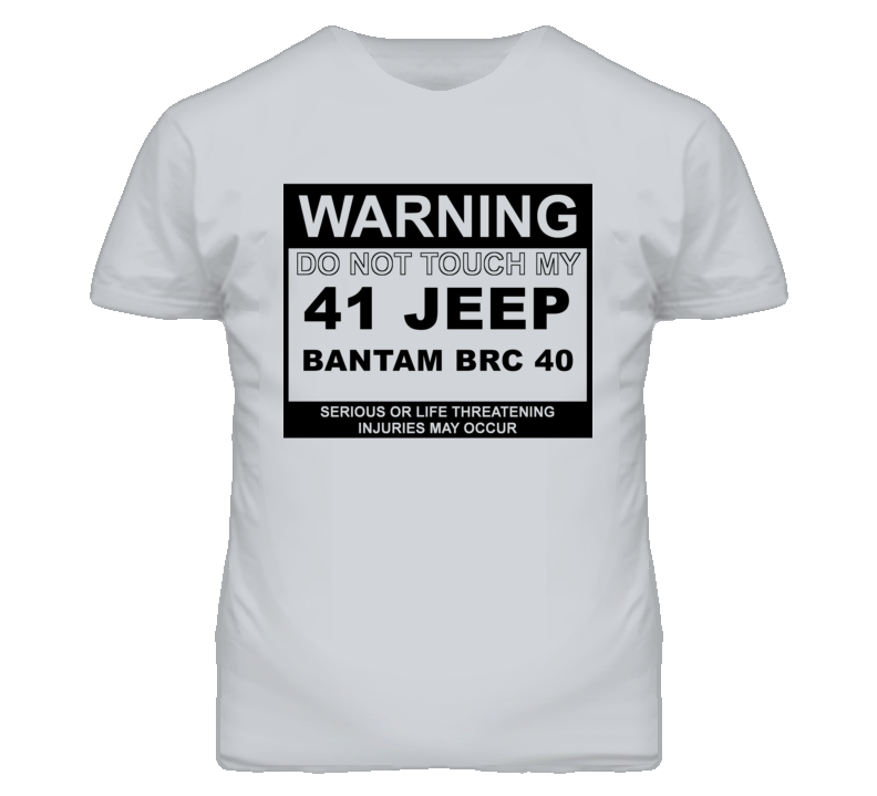 Warning Do Not Touch My 1941 Bantam BRC 40 Funny Car T Shirt