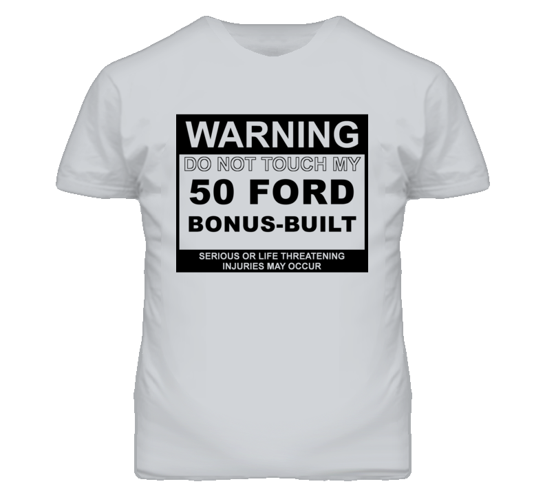Warning Do Not Touch My 1950 Bonus-Built Funny Car T Shirt