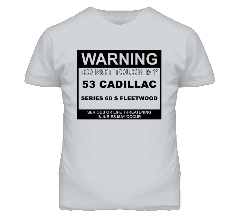 Warning Do Not Touch My 1953 Cadillac Series 60 S Fleetwood Funny Car 