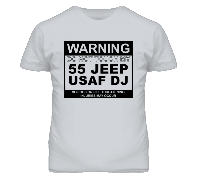 Warning Do Not Touch My 1955 USAF DJ Funny Car T Shirt