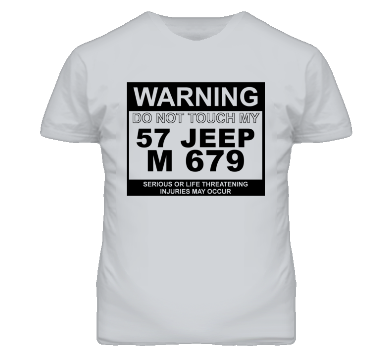 Warning Do Not Touch My 1957 M 679 Funny Car T Shirt