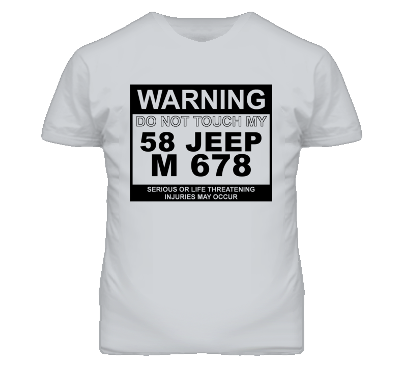 Warning Do Not Touch My 1958 M 678 Funny Car T Shirt
