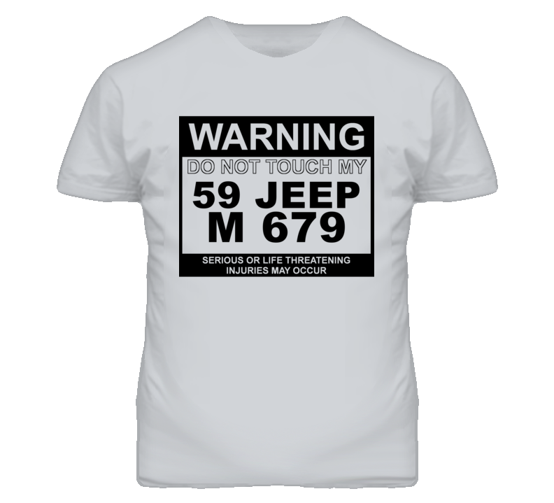 Warning Do Not Touch My 1959 M 679 Funny Car T Shirt Warning Do Not Touch My 1959 M 679 Funny Car T Shirt
