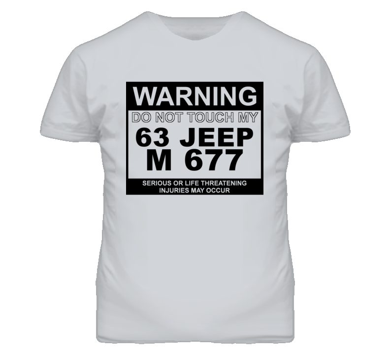 Warning Do Not Touch My 1963 M 677 Funny Car T Shirt