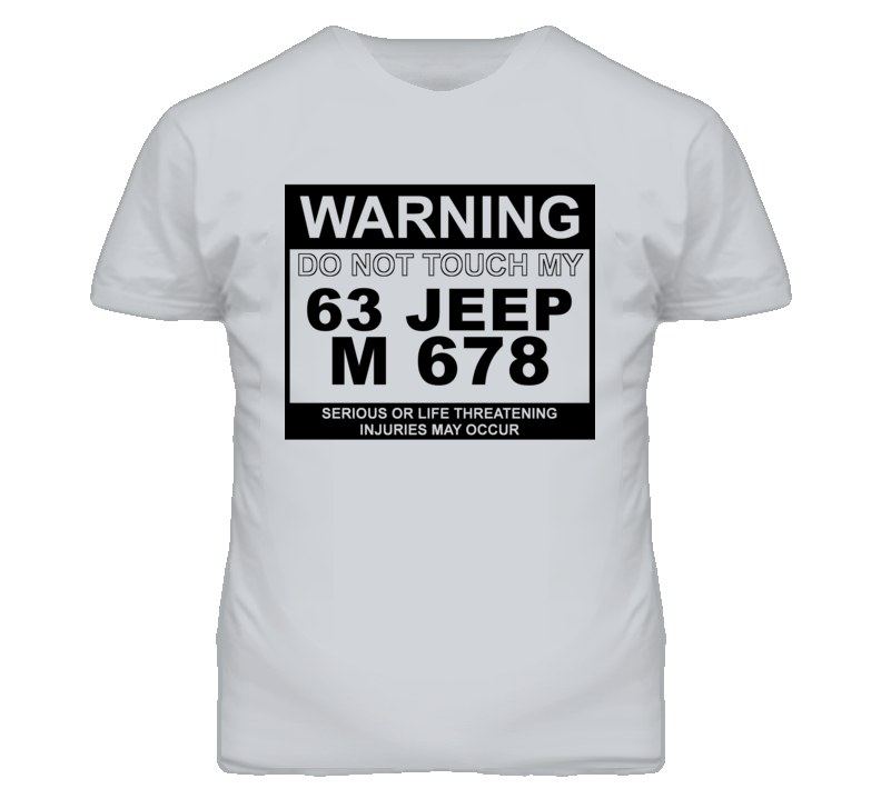 Warning Do Not Touch My 1963 M 678 Funny Car T Shirt