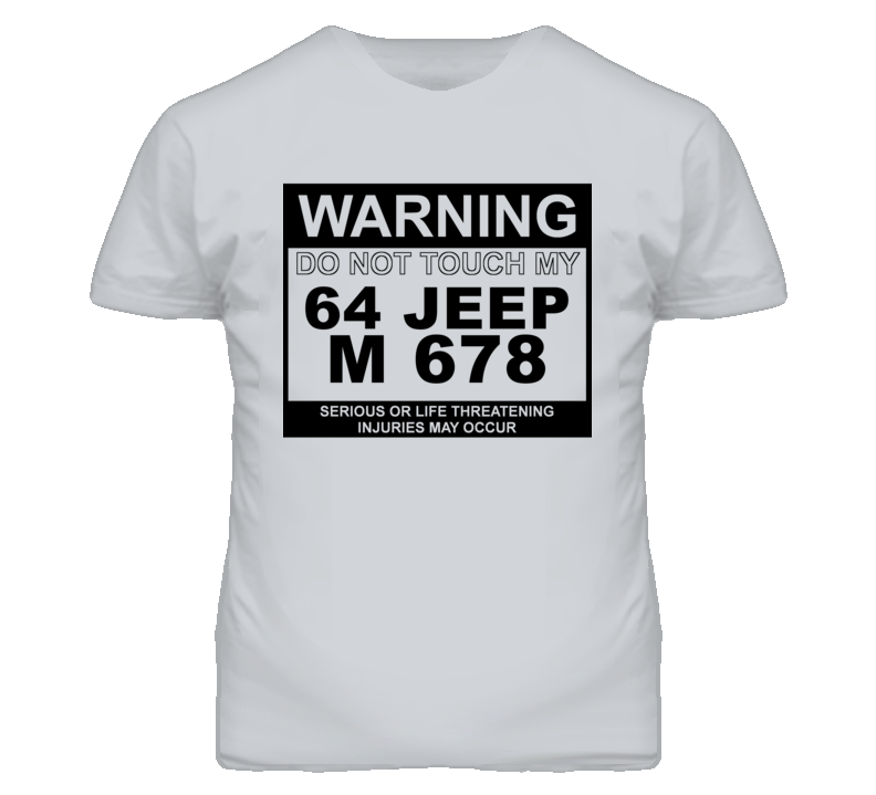 Warning Do Not Touch My 1964 M 678 Funny Car T Shirt