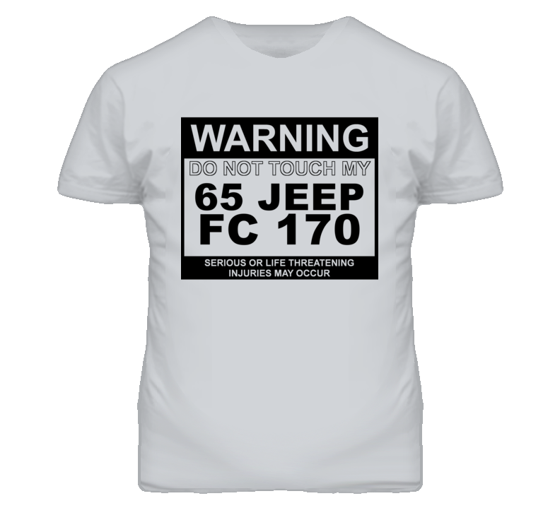 Warning Do Not Touch My 1965 FC 170 Funny Car T Shirt