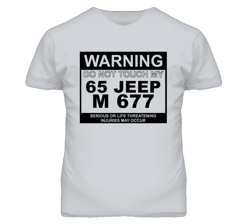 Warning Do Not Touch My 1965 M 677 Funny Car T Shirt