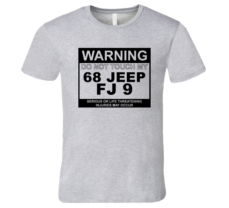 Warning Do Not Touch My 1968 FJ 9 Funny Car T Shirt