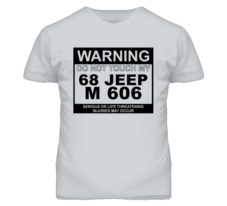 Warning Do Not Touch My 1968 M 606 Funny Car T Shirt