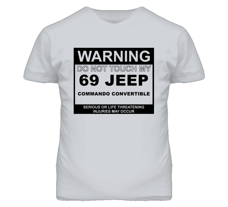 Warning Do Not Touch My 1969 Commando Convertible Funny Car T Shirt
