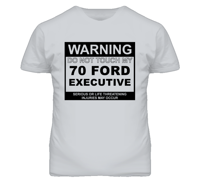 Warning Do Not Touch My 1970 Executive Funny Car T Shirt