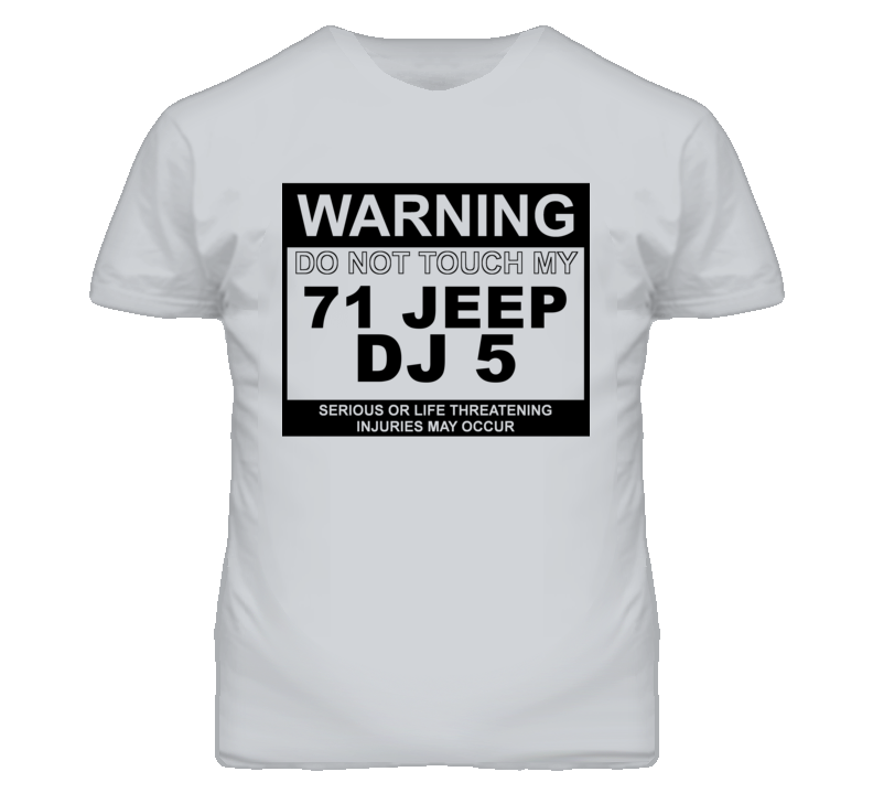 Warning Do Not Touch My 1971 DJ 5 Funny Car T Shirt