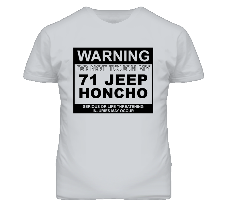 Warning Do Not Touch My 1971 Honcho Funny Car T Shirt