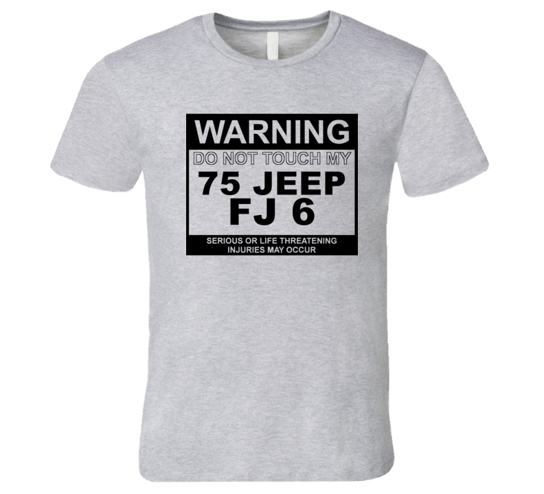 Warning Do Not Touch My 1975 FJ 6 Funny Car T Shirt