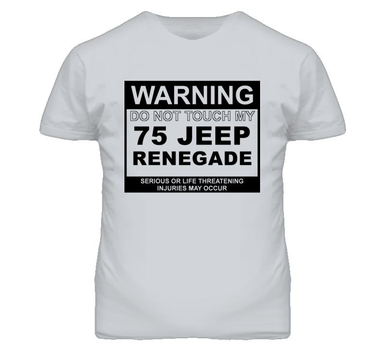 Warning Do Not Touch My 1975 Renegade Funny Car T Shirt