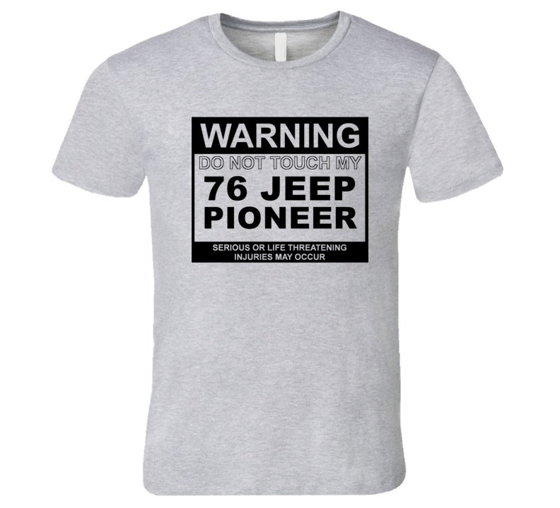 Warning Do Not Touch My 1976 Pioneer Funny Car T Shirt