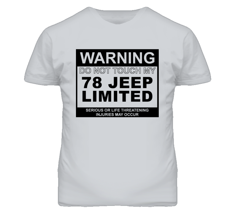 Warning Do Not Touch My 1978 Limited Funny Car T Shirt