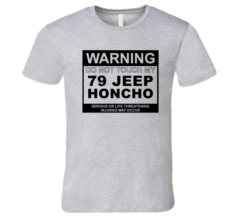 Warning Do Not Touch My 1979 Honcho Funny Car T Shirt