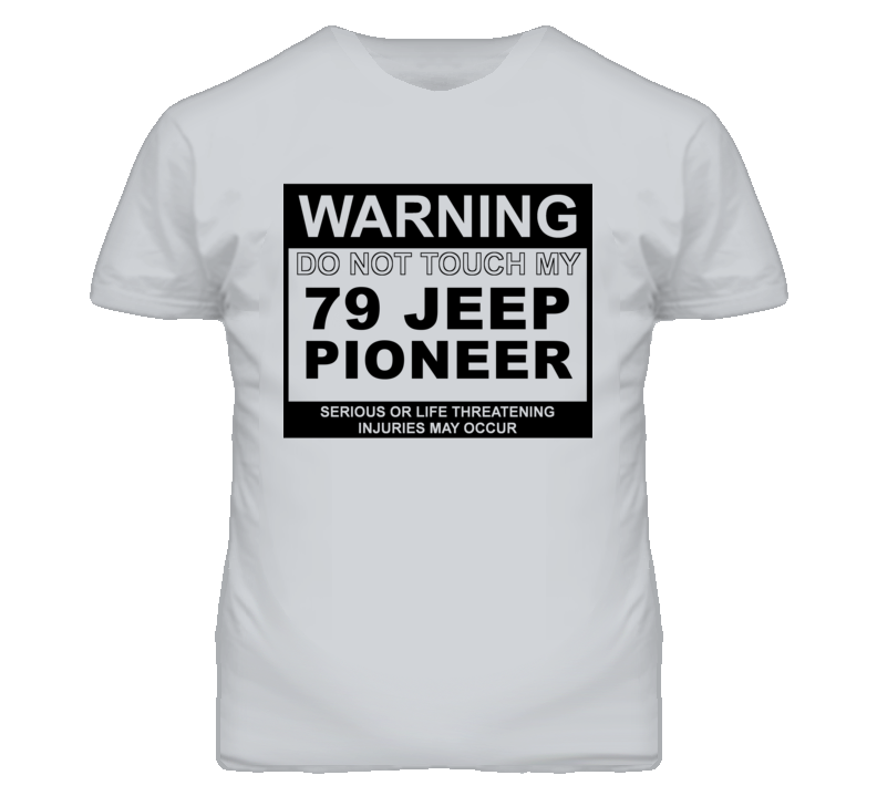 Warning Do Not Touch My 1979 Pioneer Funny Car T Shirt