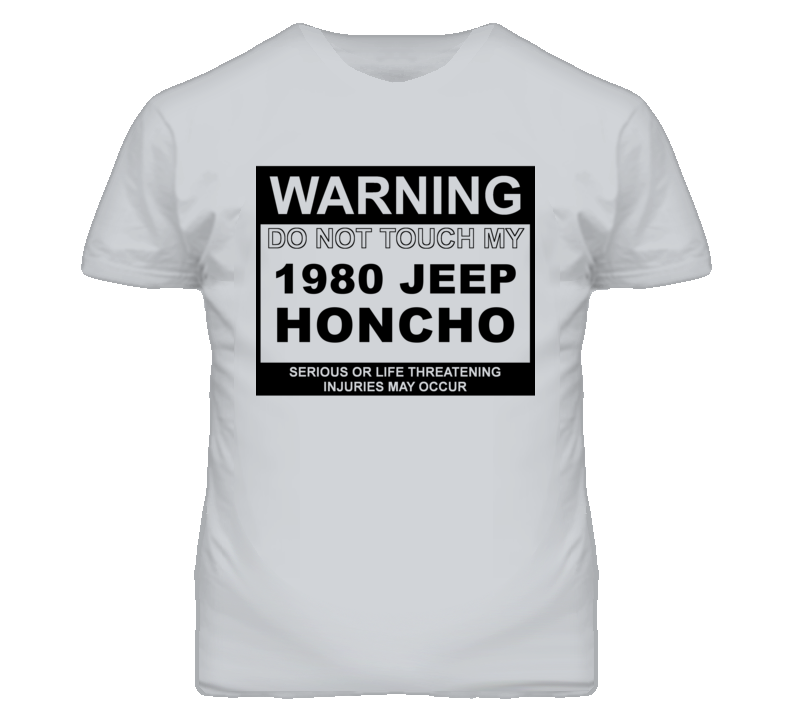 Warning Do Not Touch My 1980 Honcho Funny Car T Shirt