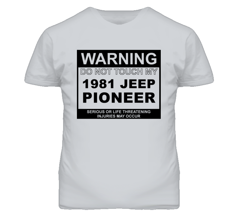 Warning Do Not Touch My 1981 Pioneer Funny Car T Shirt