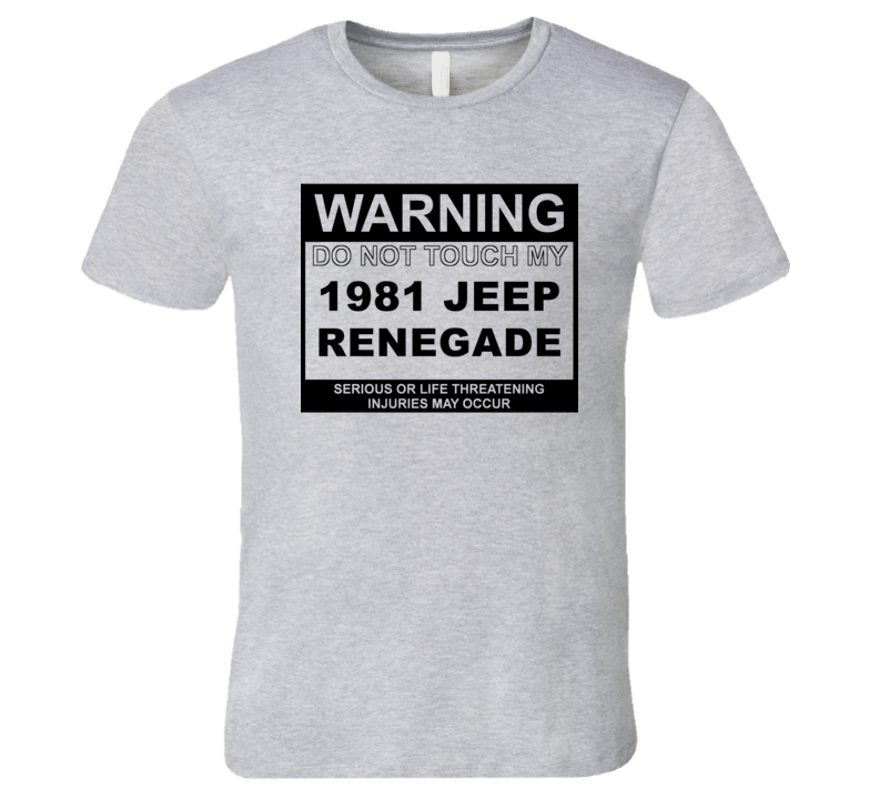 Warning Do Not Touch My 1981 Renegade Funny Car T Shirt