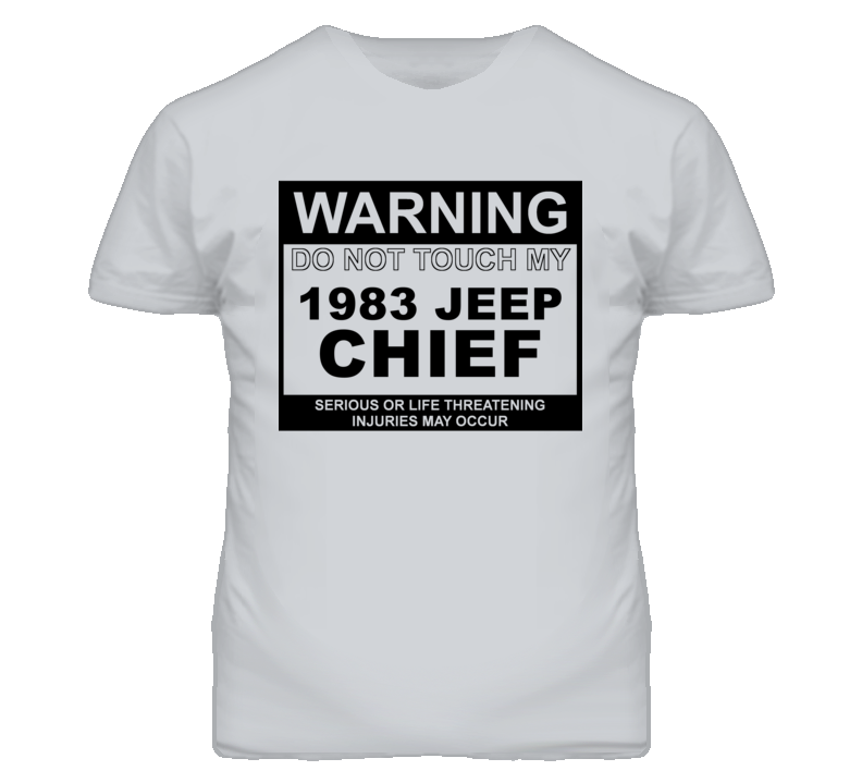 Warning Do Not Touch My 1983 Chief Funny Car T Shirt