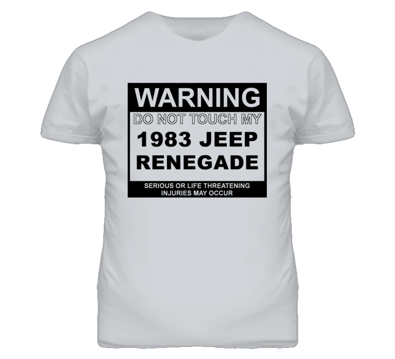 Warning Do Not Touch My 1983 Renegade Funny Car T Shirt