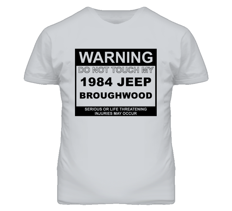 Warning Do Not Touch My 1984 Broughwood Funny Car T Shirt